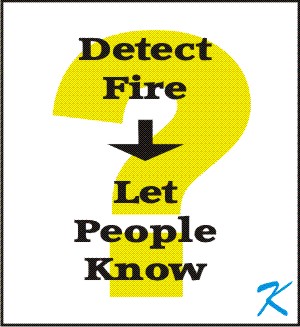 Does the fire alarm system actually detect fire and let people know about the fire?