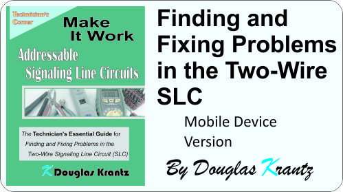 Make It Work - Addressable Signaling Line Circuits - By Douglas Krantz